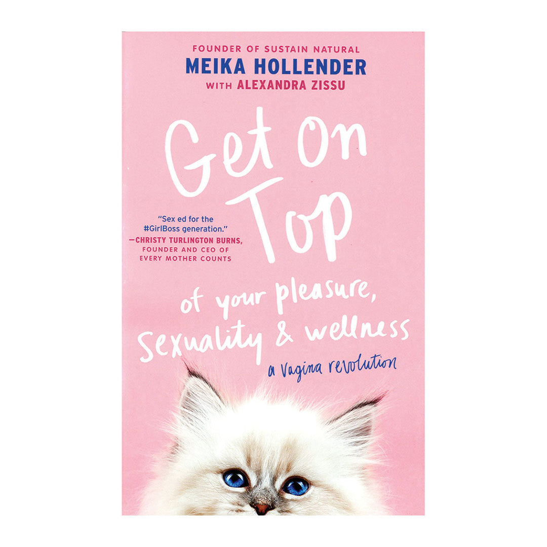 Get On Top of Your Pleasure, Sexuality &amp; Wellness