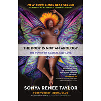 The Body is Not an Apology: The Power of Radical Self-Love