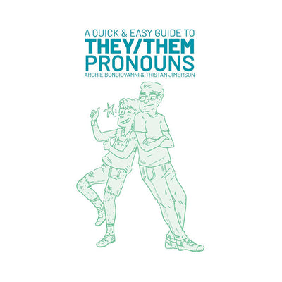 A Quick & Easy Guide to They/Them Pronouns